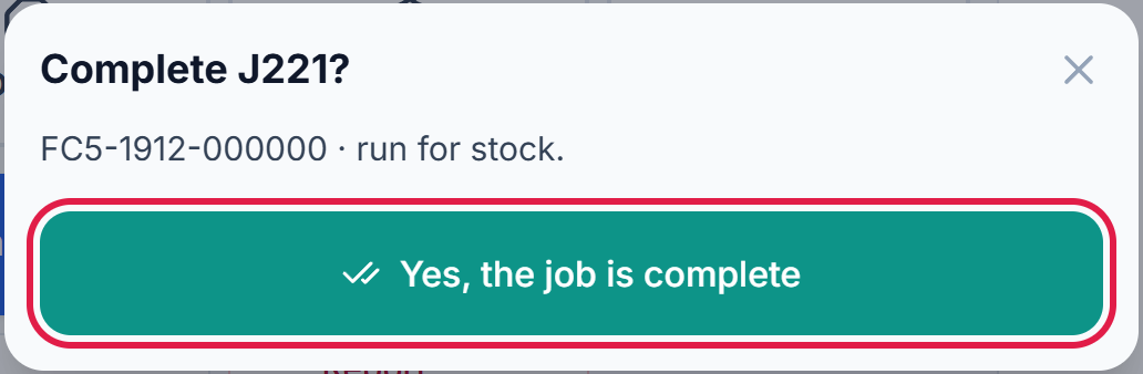 Complete J220? with the Yes, the job is complete button