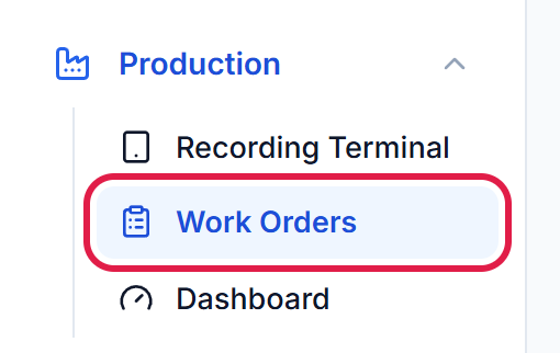 Production menu with Work Orders