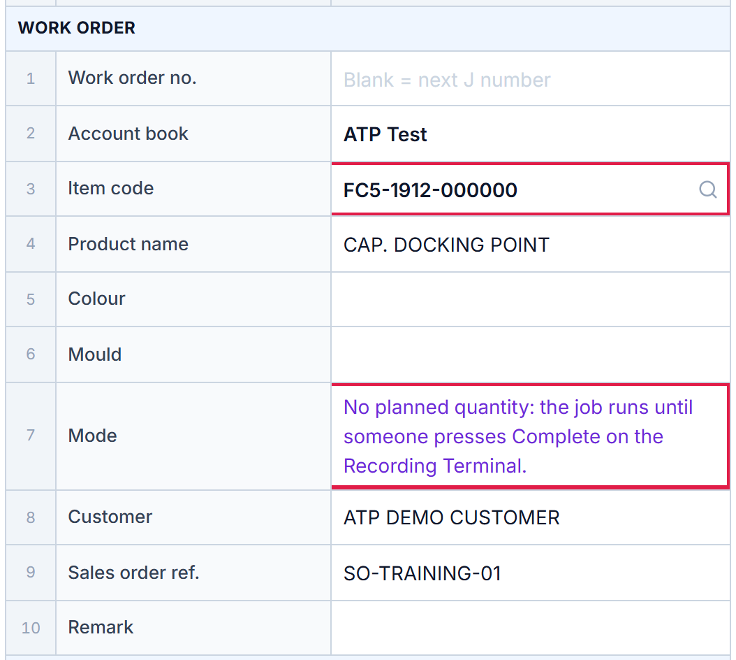 Work order grid: item code, and Mode: runs until someone presses Complete